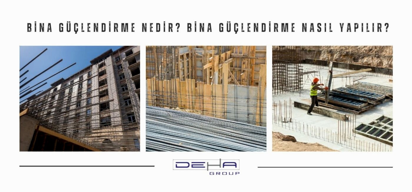 Bina Güçlendirme Nedir? Bina Güçlendirme Nasıl Yapılır?