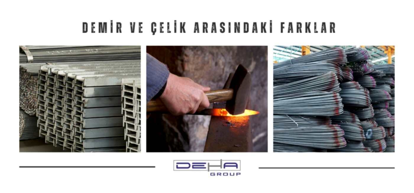 Demir ve Çelik Arasındaki Farklar