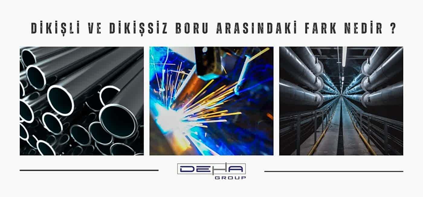 Dikişli ve Dikişsiz Boru Arasındaki Fark Nedir ?