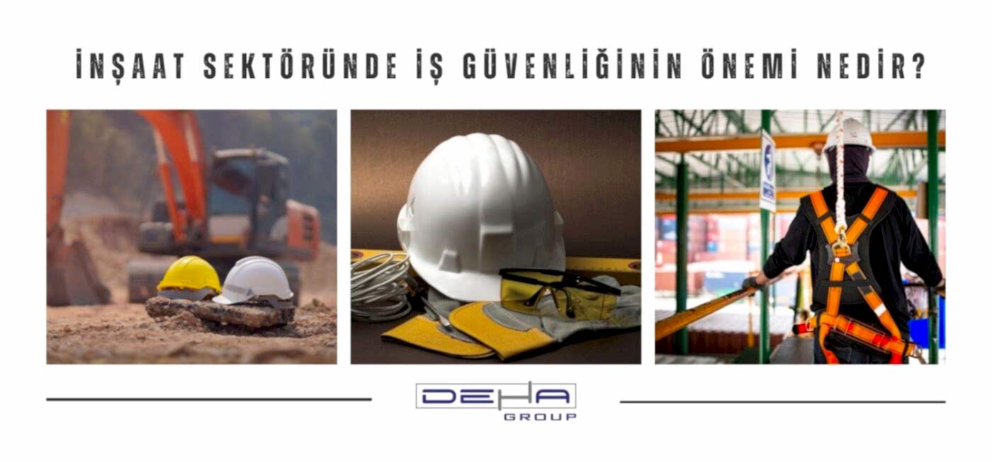 İnşaat Sektöründe İş Güvenliğinin Önemi Nedir?